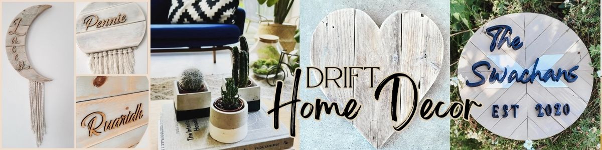 Drift Home Decor