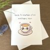 A Cypriot Cup of Coffee "Είσαι το καϊμάκι στον κυπριακό μου!" Greeting Card