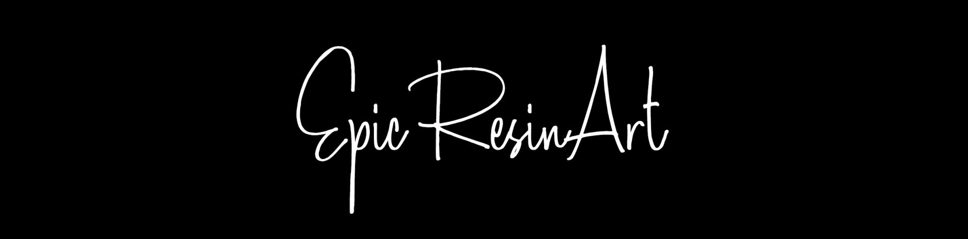 Epic ResinArt