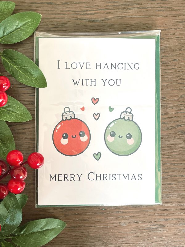 Christmas Card | I Love Hanging with You | Green and Red Ornament Design - Image 2