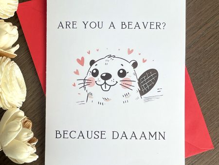 BEAVER CARD FLIRTY CARD I LOVE YOU CARD